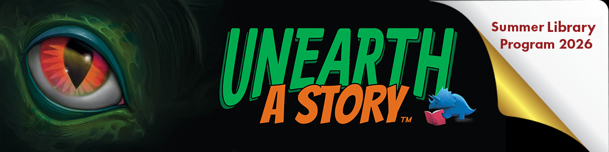 Summer Reading Program 2026. Unearth A Story. link.